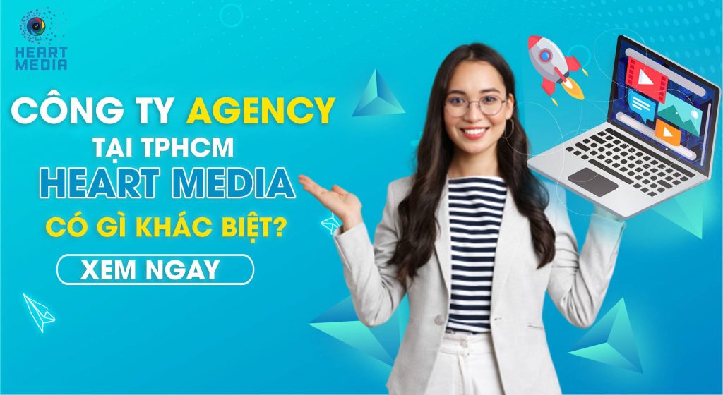 Công ty Agency tại TPHCM - Heart Media