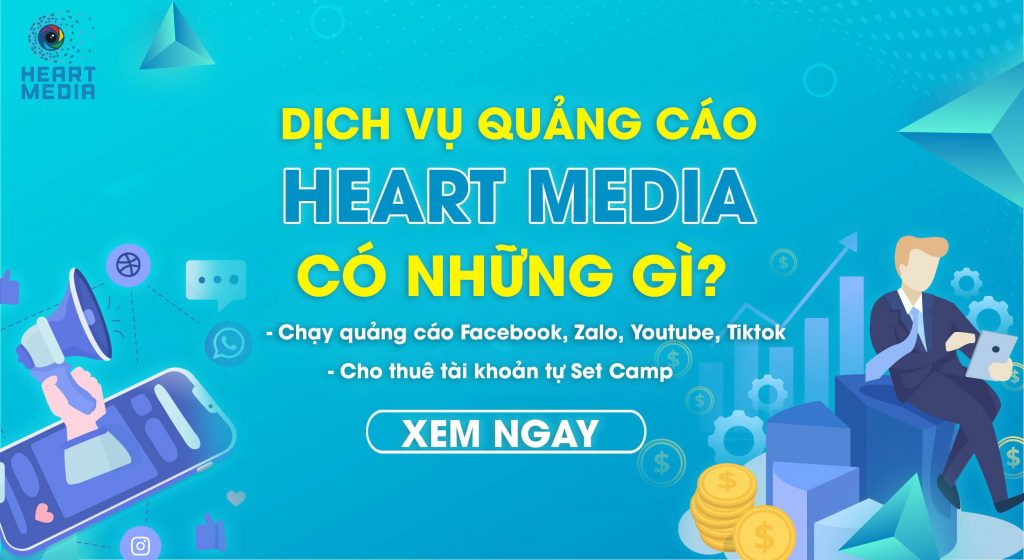 Dịch vụ chạy quảng cáo Heart Media TPHCM có những gì?